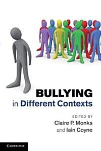 Bullying in Different Contexts (Paperback)