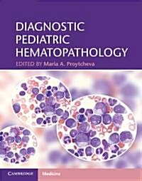 Diagnostic Pediatric Hematopathology (Hardcover, 1st)