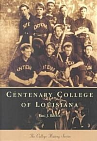 Centenary College of Louisiana (Paperback)