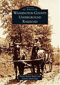 Washington County Underground Railroad (Paperback)