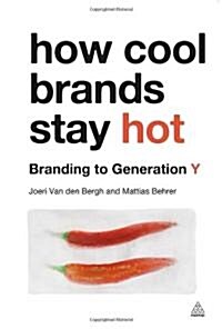 How Cool Brands Stay Hot (Hardcover)