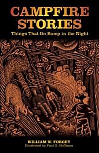 Campfire Stories: Things That Go Bump In The Night, Second Edition (Paperback, 2)