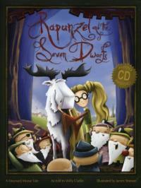 Rapunzel and the Seven Dwarfs: A Maynard Moose Tale [With CD (Audio)] (Hardcover)