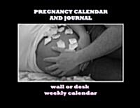 Pregnancy 2012 Calendar and Journal (Paperback, DES, Wall)