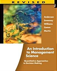 [중고] An Introduction to Management Science: Quantitative Approaches to Decision Making, Revised (with Microsoft Project and Printed Access Card) (Hardcover, 13, Revised)