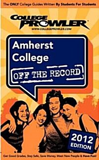 Amherst College 2012: Off the Record (Paperback)