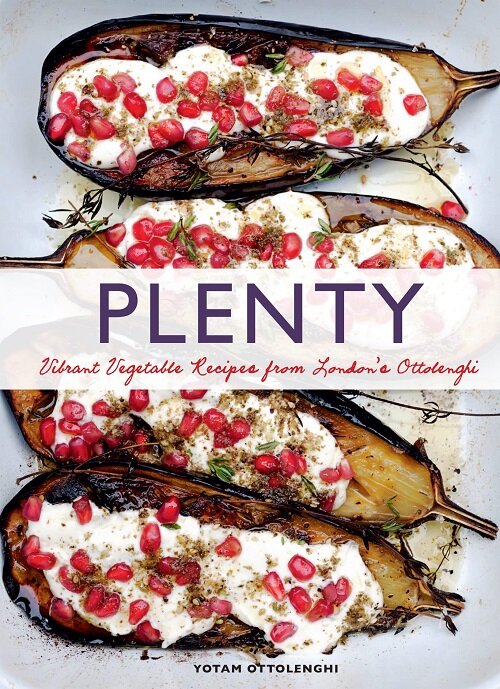 Plenty: Vibrant Vegetable Recipes from Londons Ottolenghi (Hardcover)