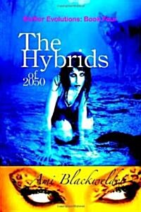 The Hybrids of 2050: Belle Magnolia (Paperback)