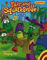 Fair and Squaresville: A Lesson in Playing Fair (Hardcover)