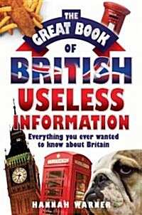 The Great Book Of British Useless Info (Paperback)