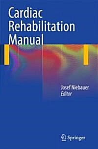 Cardiac Rehabilitation Manual (Paperback, 2011)