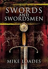Swords and Swordsmen (Hardcover)