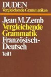 Vergleichende Grammatik französisch-Deutsch : comparaisons de deux systemes