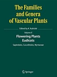 Flowering Plants. Eudicots: Sapindales, Cucurbitales, Myrtaceae (Hardcover)