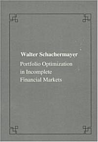 Portfolio Optimizations in Incomplete Financial Markets (Paperback)