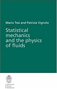 Statistical Mechanics and the Physics of Fluids (Paperback)