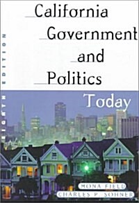 California Government and Politics Today (California Government and Politics Today, 8th ed) (Paperback, 8th)