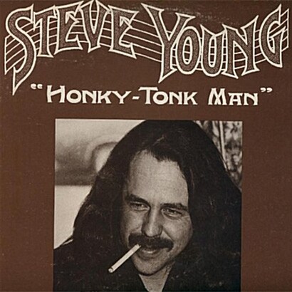 Steve Young - Honky Tonk Man [Remastered]
