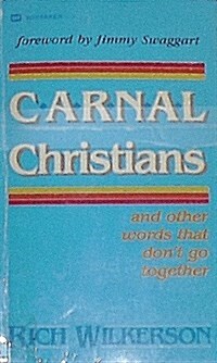 Carnal Christians (Paperback)