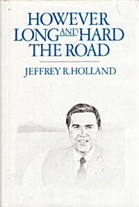 However Long and Hard the Road (Hardcover)