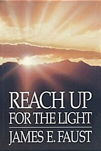 Reach Up for the Light (Hardcover)