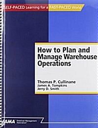 How to Plan and Manage Warehouse Operations (Loose Leaf)