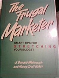 Frugal Marketer (Paperback)