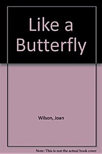 Like a Butterfly (Paperback)