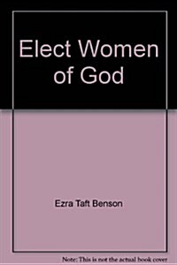 Elect Women of God (Paperback)