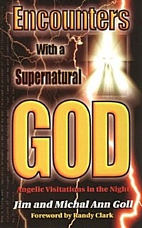 Encounters With a Supernatural God (Paperback)