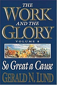 So Great a Cause (Hardcover)