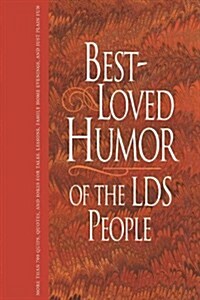 Best-Loved Humor of the Lds People (Hardcover)