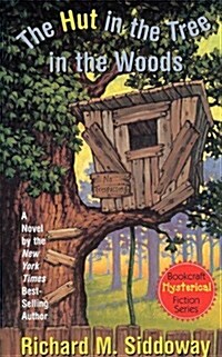 The Hut in the Tree in the Woods (Paperback)