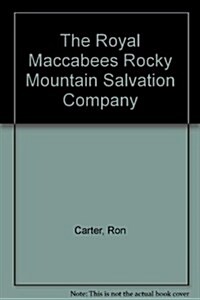 The Royal Maccabees Rocky Mountain Salvation Company (Cassette)