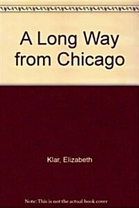 A Long Way from Chicago (Paperback, Student)