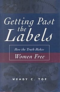 Getting Past the Labels (Hardcover)