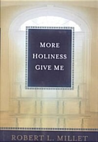 More Holiness Give Me (Hardcover)