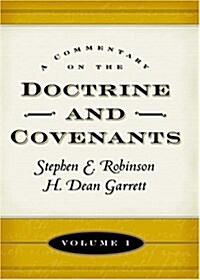 A Commentary on the Doctrine and Covenants (Hardcover)