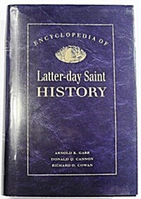 Encyclopedia of Latter-Day Saint History (Hardcover)