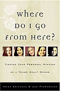 Where Do I Go from Here? (Paperback)