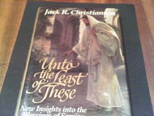 Unto the Least of These (Hardcover)