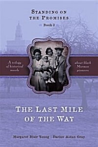 The Last Mile of the Way (Hardcover)
