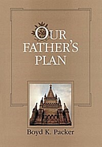 Our Fathers Plan (Hardcover, Revised)