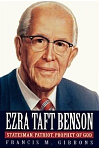 Ezra Taft Benson (Hardcover)