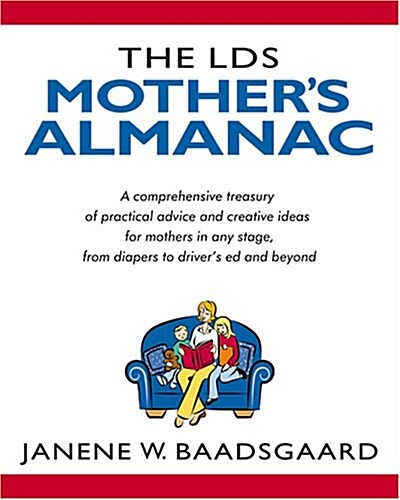 The Lds Mothers Almanac (Paperback)