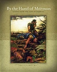 By the Hand of Mormon (Hardcover)