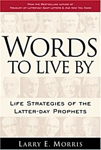 Words to Live by (Hardcover)