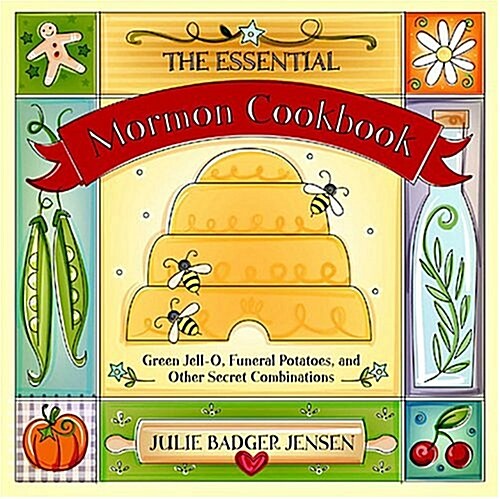 The Essential Mormon Cookbook (Hardcover)