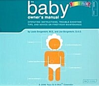 The Baby Owners Manual 2006 Calendar (Paperback, BOX, Page-A-Day )