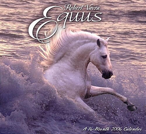 Robert Vavra Equus 2006 Calendar (Paperback, 16-Month, Wall)